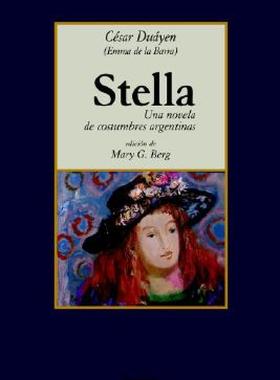 【预售】Stella, Una Novela de Costumbres Argentinas