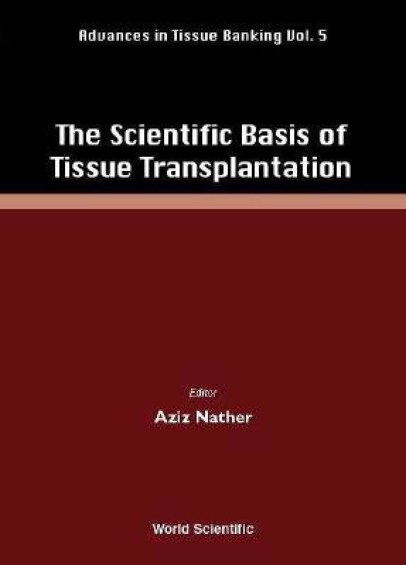 【预售】Scientific Basis of Tissue Transplantati