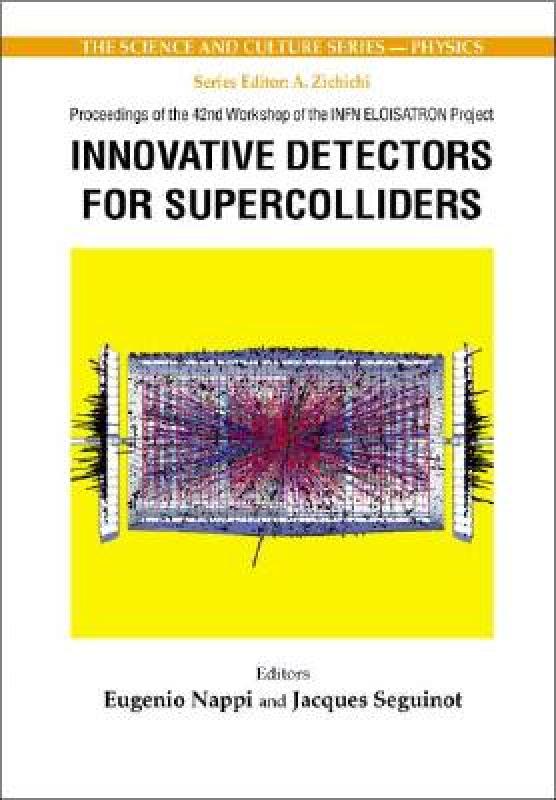 【预售】Innovative Detectors for Supercolliders, Proceedings