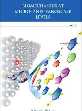 【预售】Biomechanics at Micro- And Nanoscale Levels - Volume