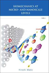 【预售】Biomechanics at Micro- And Nanoscale Levels - Volume