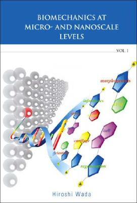 【预售】Biomechanics at Micro- And Nanoscale Levels - Volume