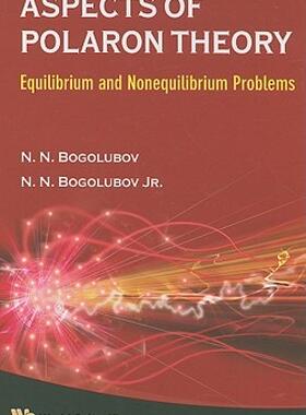 【预售】Aspects of Polaron Theory: Equilibrium and