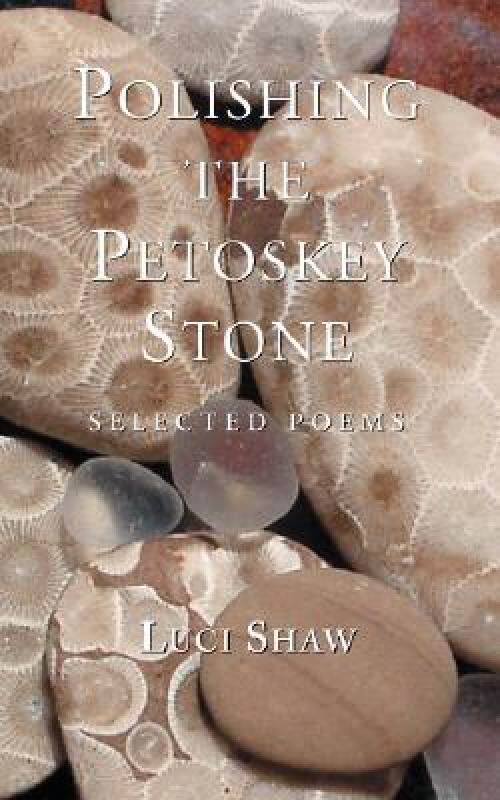 【预售】Polishing the Petoskey Stone: Selected Poems