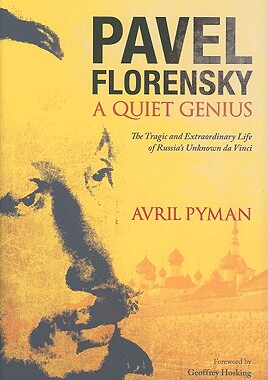 【预售】Pavel Florensky: A Quiet Genius: The Tragic and