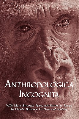 【预售】Anthropologica Incognita: Wild Men, Strange Apes