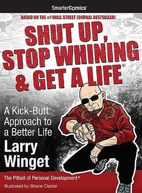 【预售】Shut Up, Stop Whining & Get a Life: A Kick-Butt