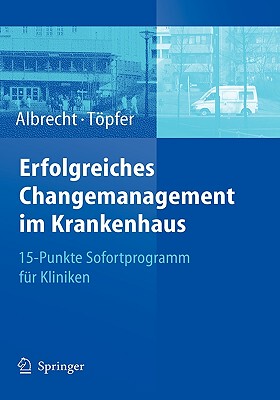 【预售】Erfolgreiches Changemanagement Im Krankenhaus: