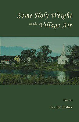 【预售】Some Holy Weight in the Village Air