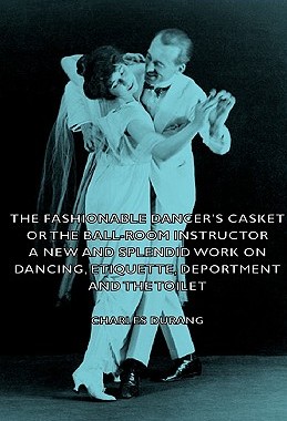 【预售】The Fashionable Dancer's Casket or the Ball-Room