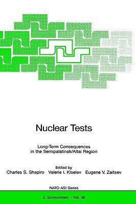 【预售】Nuclear Tests: Long-Term Consequences in the