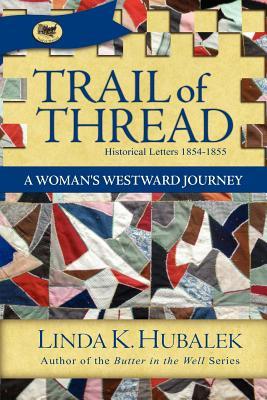 【预售】Trail of Thread: A Woman's Westward Journey