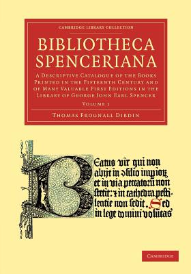 【预售】Bibliotheca Spenceriana: A Descriptive Catalogue of