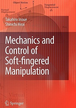 【预售】Mechanics and Control of Soft-Fingered Manipulation