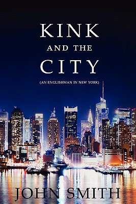 【预售】Kink and the City; (An Englishman in New York)