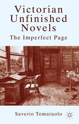 【预售】Victorian Unfinished Novels: The Imperfect Page