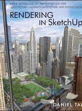 【预售】Rendering in SketchUp: From Modeling to Presentation