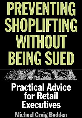 【预售】Preventing Shoplifting Without Being Sued: Practical