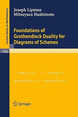 【预售】Foundations of Grothendieck Duality for Diagrams of