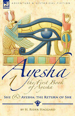 【预售】The First Book of Ayesha-She & Ayesha: The Return of