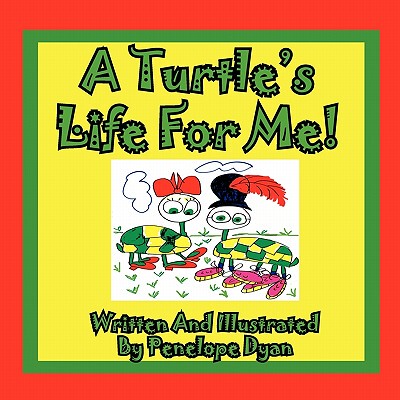 【预售】A Turtle's Life for Me!