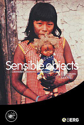 【预售】Sensible Objects: Colonialism, Museums and Material