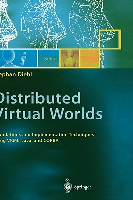 【预售】Distributed Virtual Worlds: Foundations and