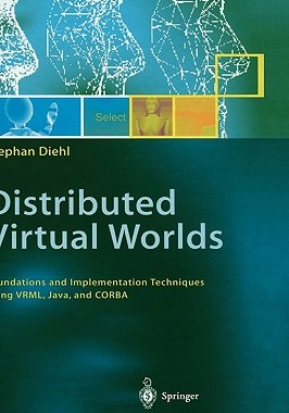 【预售】Distributed Virtual Worlds: Foundations and