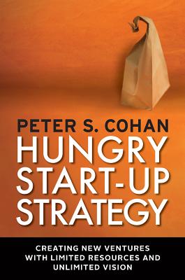 【预售】Hungry Start-Up Strategy: Creating New Ventures with