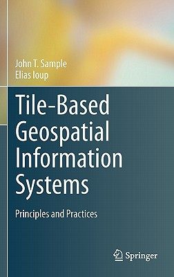 【预售】Tile-Based Geospatial Information Systems: