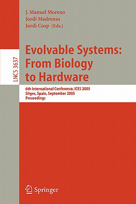 【预售】Evolvable Systems: From Biology to Hardware: 6th