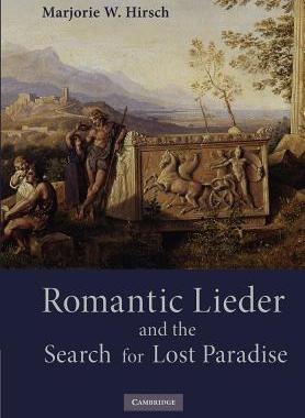 【预售】Romantic Lieder and the Search for Lost Paradise