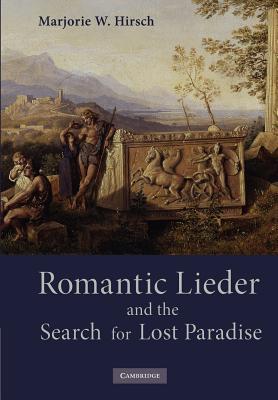 【预售】Romantic Lieder and the Search for Lost Paradise