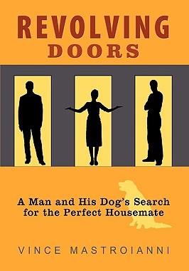 【预售】Revolving Doors: A Man and His Dog's Search for the