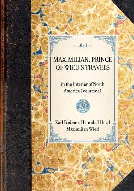 【预售】Maximilian, Prince of Wied's Travels in the Interior