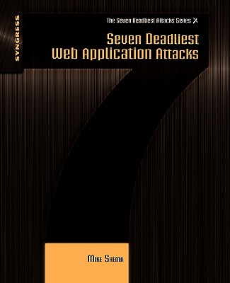 【预售】Seven Deadliest Web Application Attacks