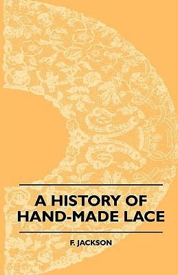 【预售】A   History of Hand-Made Lace - Dealing with the