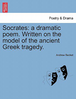【预售】Socrates: A Dramatic Poem. Written on the Model of