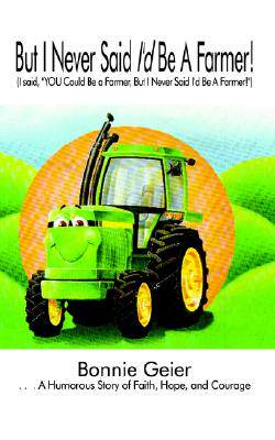 【预售】But I Never Said I'd Be a Farmer!: I Said, 