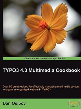 【预售】Typo3 4.3 Multimedia Cookbook