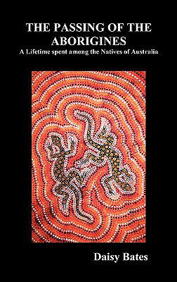 【预售】The Passing of the Aborigines: A Lifetime Spent