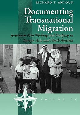 【预售】Documenting Transnational Migration: Jordanian Men