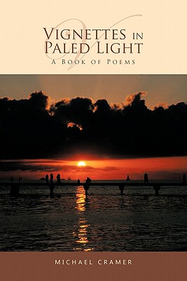 【预售】Vignettes in Paled Light: A Book of Poems