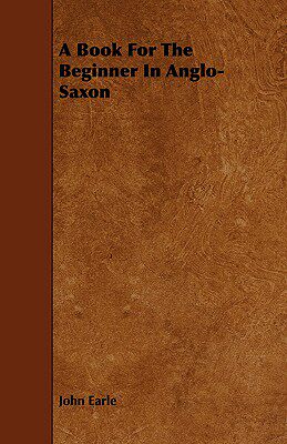 【预售】A Book for the Beginner in Anglo-Saxon