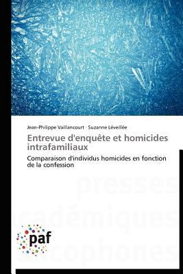 【预售】Entrevue D'Enqu Te Et Homicides Intrafamiliaux