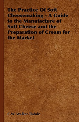 【预售】The Practice of Soft Cheesemaking - A Guide to the