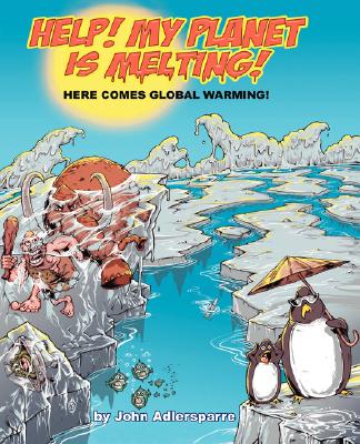 【预售】Help! My Planet Is Melting!: Here Comes Global