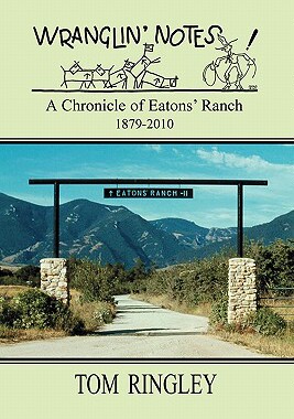 【预售】Wranglin' Notes, a Chronicle of Eatons' Ranch