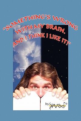 【预售】Something's Wrong with My Brain, and I Think I Like