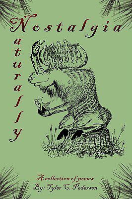 【预售】Nostalgia, Naturally: A Collection of Poems